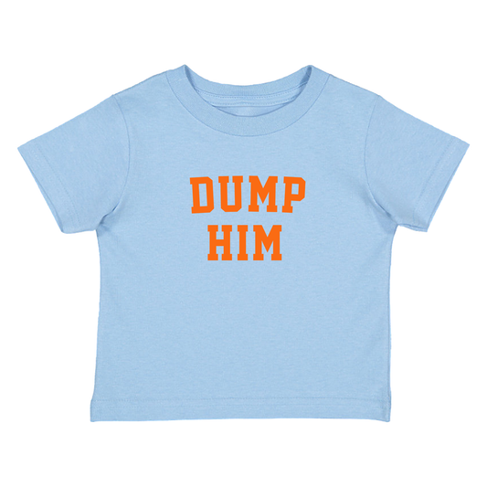 Dump Him Baby Tee