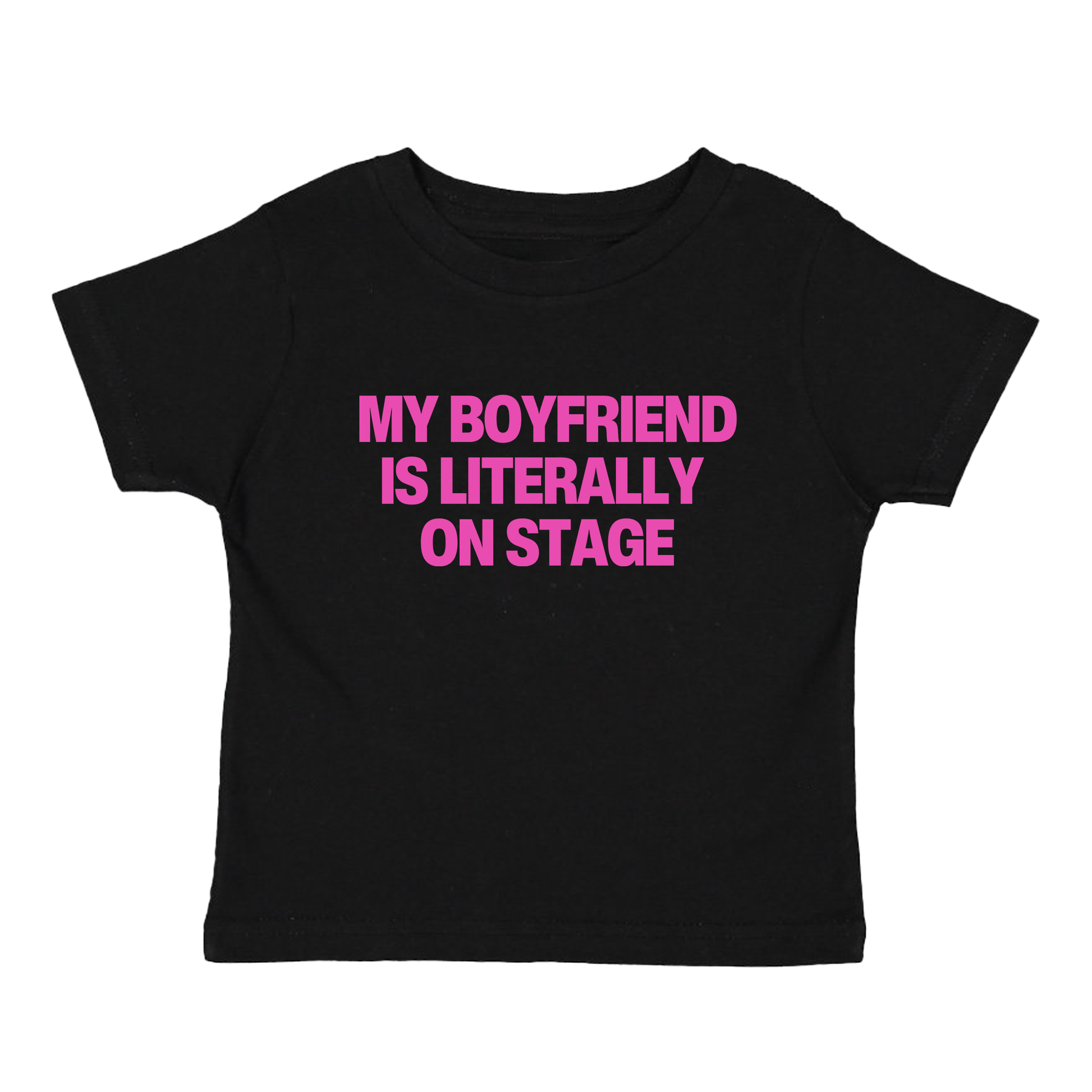 My Boyfriend Is Literally On Stage Baby Tee, Concert T Shirt, I’m With The Band, Slogan T Shirt, Y2K Baby Tee,